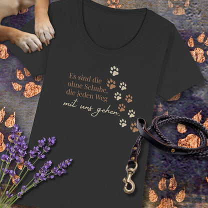 Es sind die ohne Schuhe, die jeden Weg mit uns gehen - Premium Damen T-Shirt - Slim Fit