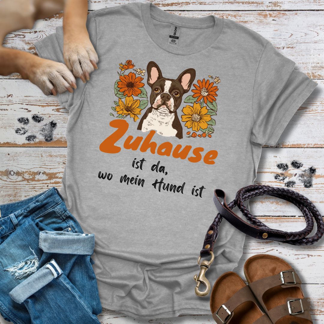 Zuhause ist da wo mein Hund ist - Französische Bulldogge - T-Shirt Damen Relaxed Fit