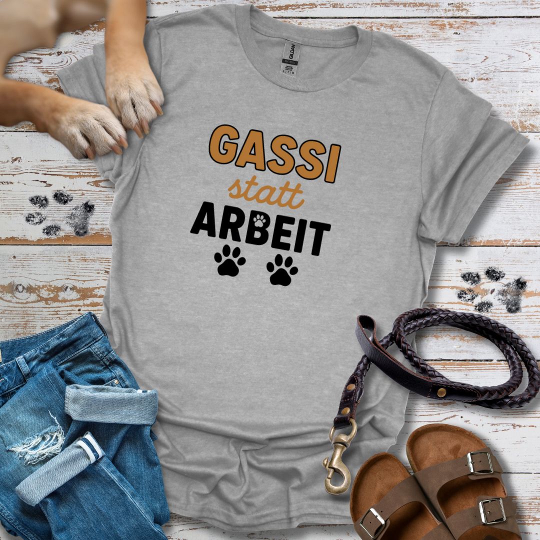 Gassi statt Arbeit - T-Shirt Unisex Classic Fit - Bequemer Klassiker