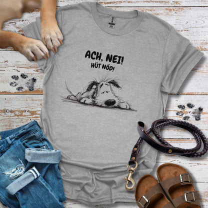 Ach, Nei! Hüt Nöd! - T-Shirt Unisex Classic Fit - Bequemer Klassiker