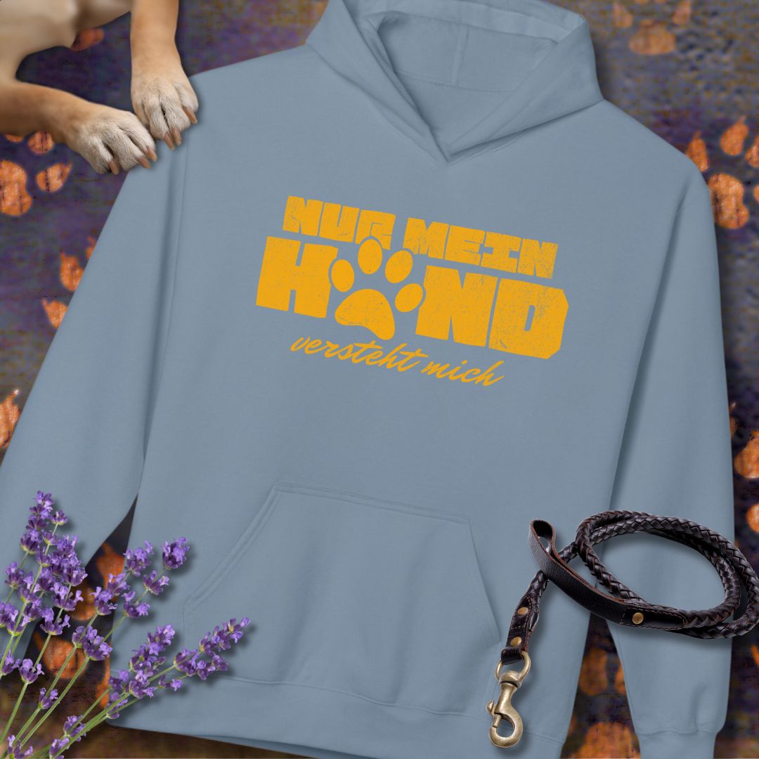 Nur mein Hund versteht mich - Unisex Modern Fit Hoodie