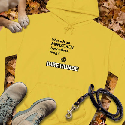 Was ich an Menschen besonders mag? IHRE HUNDE - Unisex Classic Fit Hoodie