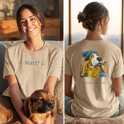 Watt mutt datt mutt - Vorne & Hinten - T-Shirt Unisex Classic Fit - Bequemer Klassiker