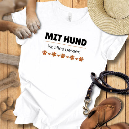 Mit Hund ist alles besser - T-Shirt Unisex Modern Fit - Weich & Leicht