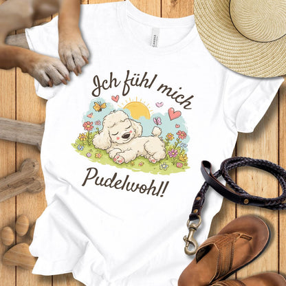 Ich fühl mich pudelwohl - T-Shirt Unisex Modern Fit - Weich & Leicht