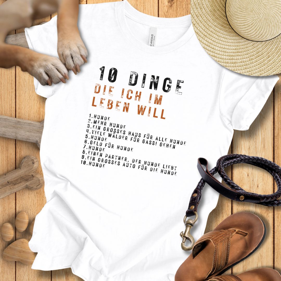 10 Dinge, die ich im Leben will - T-Shirt Unisex Slim Fit