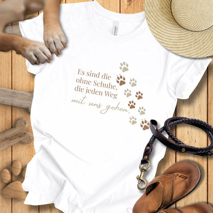 Es sind die ohne Schuhe, die jeden Weg mit uns gehen - T-Shirt Unisex Modern Fit - Weich & Leicht