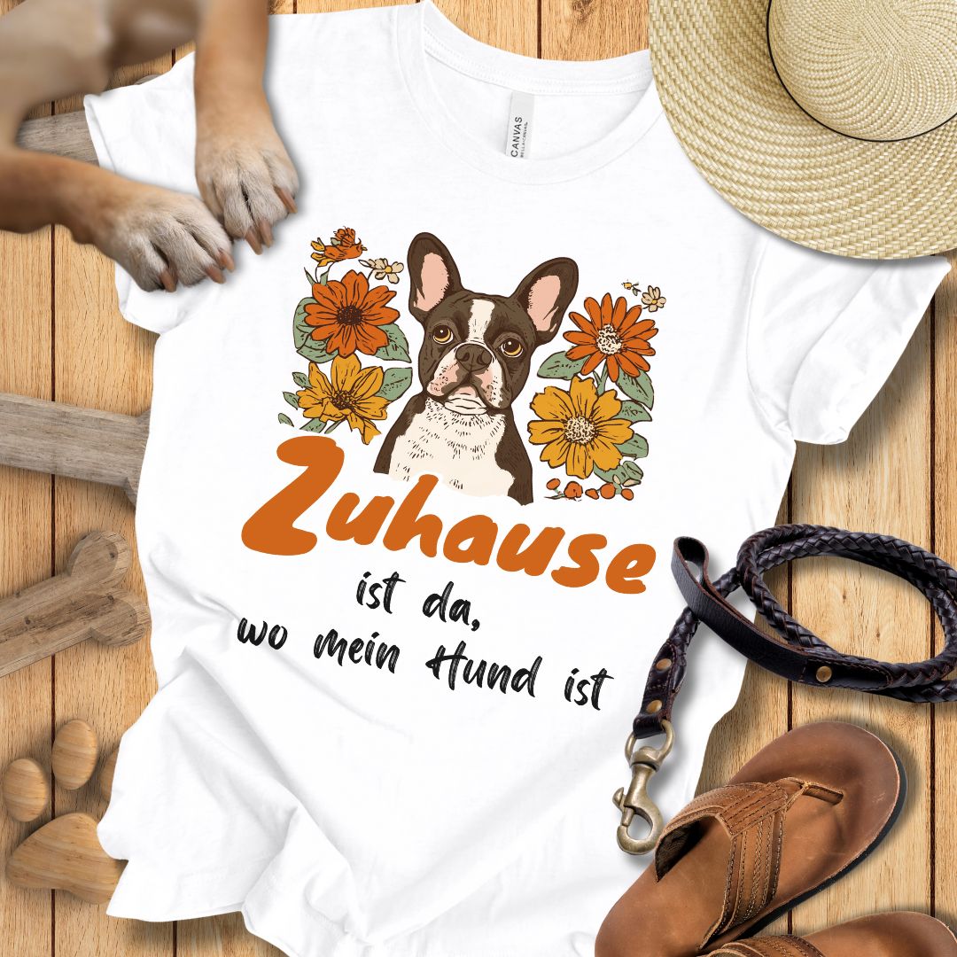 Zuhause ist da, wo mein Hund ist - Französische Bulldogge - T-Shirt Unisex Slim Fit