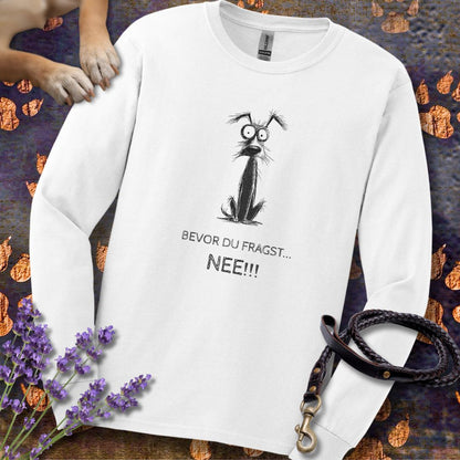 Bevor Du fragst - NEE - Unisex Longsleeve Classic Fit