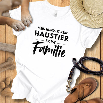 Mein Hund ist kein Haustier, er ist Familie - T-Shirt Unisex Modern Fit - Weich & Leicht