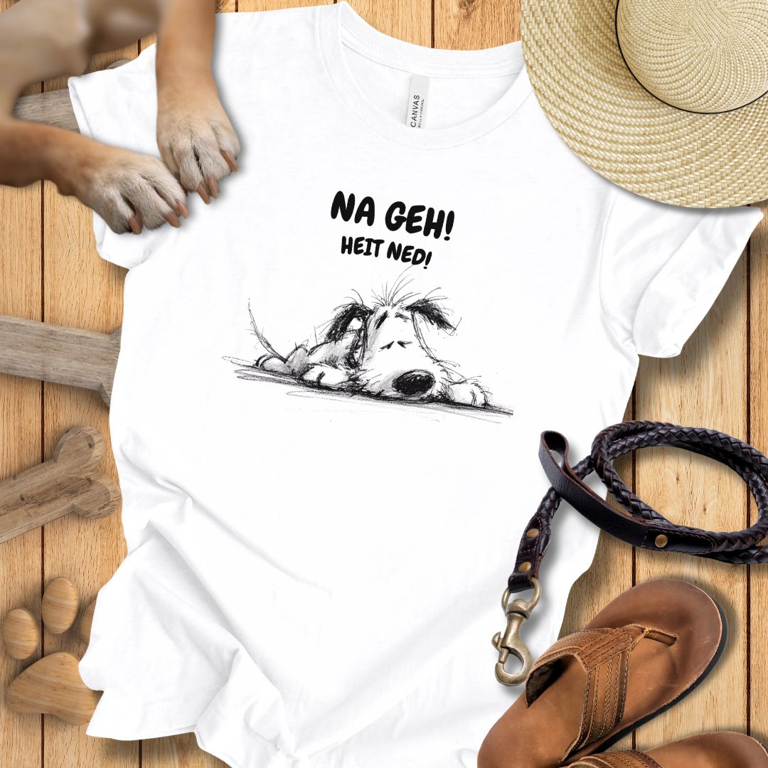 Na Geh! Heit Ned! - T-Shirt Unisex Modern Fit - Weich & Leicht