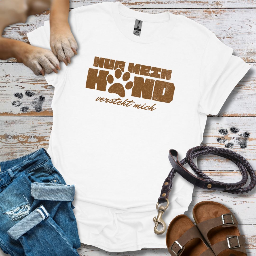 Nur mein Hund versteht mich - T-Shirt Unisex Classic Fit - Bequemer Klassiker