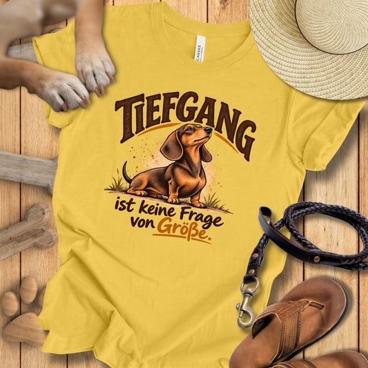 Tiefgang Ist Keine Frage Von Größe - Premium Dackel T-Shirt Modern Fit - Weich & Leicht